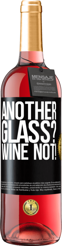 29,95 € 免费送货 | 桃红葡萄酒 ROSÉ版 Another glass? Wine not! 黑标. 可自定义的标签 青年酒 收成 2023 Tempranillo