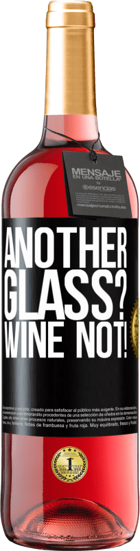 29,95 € Free Shipping | Rosé Wine ROSÉ Edition Another glass? Wine not! Black Label. Customizable label Young wine Harvest 2024 Tempranillo