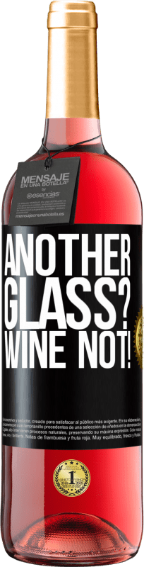 29,95 € Envío gratis | Vino Rosado Edición ROSÉ Another glass? Wine not! Etiqueta Negra. Etiqueta personalizable Vino joven Cosecha 2023 Tempranillo