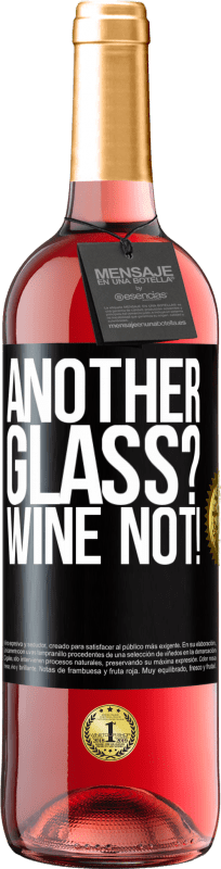 29,95 € Kostenloser Versand | Roséwein ROSÉ Ausgabe Another glass? Wine not! Schwarzes Etikett. Anpassbares Etikett Junger Wein Ernte 2023 Tempranillo