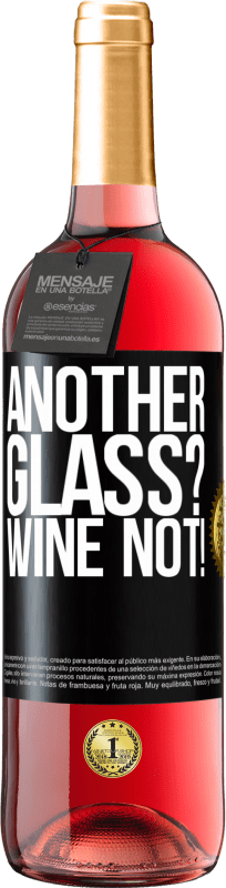 29,95 € Spedizione Gratuita | Vino rosato Edizione ROSÉ Another glass? Wine not! Etichetta Nera. Etichetta personalizzabile Vino giovane Raccogliere 2023 Tempranillo