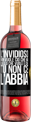 29,95 € Spedizione Gratuita | Vino rosato Edizione ROSÉ L'invidioso non vuole ciò che hai. Quello che vuole è che tu non ce l'abbia Etichetta Nera. Etichetta personalizzabile Vino giovane Raccogliere 2024 Tempranillo