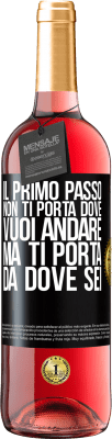 29,95 € Spedizione Gratuita | Vino rosato Edizione ROSÉ Il primo passo non ti porta dove vuoi andare, ma ti porta da dove sei Etichetta Nera. Etichetta personalizzabile Vino giovane Raccogliere 2024 Tempranillo