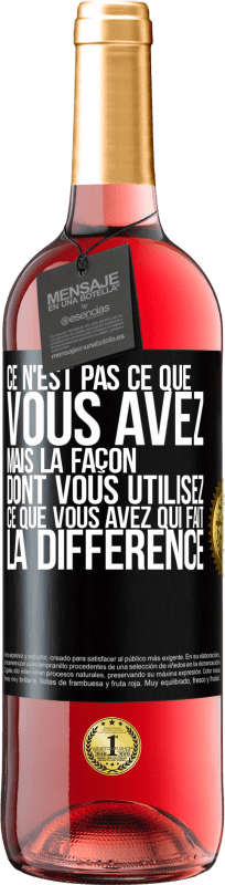 29,95 € Envoi gratuit | Vin rosé Édition ROSÉ Ce n'est pas ce que vous avez, mais la façon dont vous utilisez ce que vous avez qui fait la différence Étiquette Noire. Étiquette personnalisable Vin jeune Récolte 2024 Tempranillo