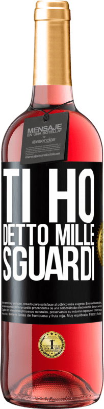 29,95 € Spedizione Gratuita | Vino rosato Edizione ROSÉ Ti ho detto mille sguardi Etichetta Nera. Etichetta personalizzabile Vino giovane Raccogliere 2024 Tempranillo