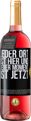 29,95 € Kostenloser Versand | Roséwein ROSÉ Ausgabe Jeder Ort ist hier und jeder Moment ist jetzt Schwarzes Etikett. Anpassbares Etikett Junger Wein Ernte 2024 Tempranillo