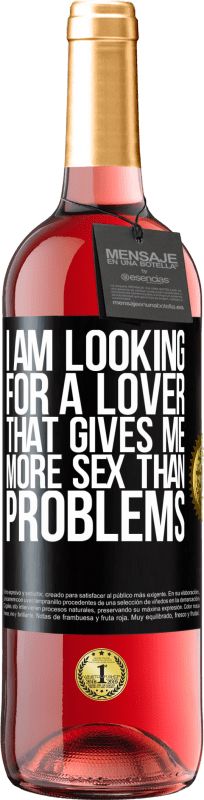 29,95 € 送料無料 | ロゼワイン ROSÉエディション 私は問題よりも多くのセックスを与える恋人を探しています ブラックラベル. カスタマイズ可能なラベル 若いワイン 収穫 2023 Tempranillo