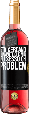 29,95 € Spedizione Gratuita | Vino rosato Edizione ROSÉ Sto cercando un amante che mi dia più sesso che problemi Etichetta Nera. Etichetta personalizzabile Vino giovane Raccogliere 2023 Tempranillo