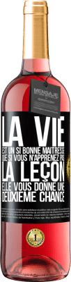 29,95 € Envoi gratuit | Vin rosé Édition ROSÉ La vie est un si bonne maîtresse que si vous n'apprenez pas la leçon, elle vous donne une deuxième chance Étiquette Noire. Étiquette personnalisable Vin jeune Récolte 2023 Tempranillo