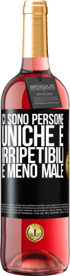 29,95 € Spedizione Gratuita | Vino rosato Edizione ROSÉ Ci sono persone uniche e irripetibili. E meno male Etichetta Nera. Etichetta personalizzabile Vino giovane Raccogliere 2023 Tempranillo