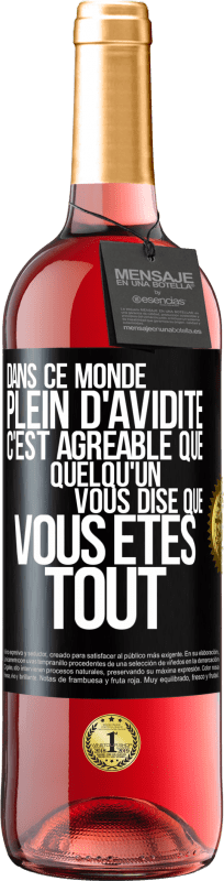 29,95 € Envoi gratuit | Vin rosé Édition ROSÉ Dans ce monde plein d'avidité c'est agréable que quelqu'un vous dise que vous êtes tout Étiquette Noire. Étiquette personnalisable Vin jeune Récolte 2024 Tempranillo