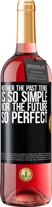 29,95 € 免费送货 | 桃红葡萄酒 ROSÉ版 过去时不那么简单，未来也不那么完美 黑标. 可自定义的标签 青年酒 收成 2023 Tempranillo