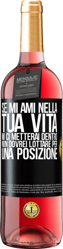 29,95 € Spedizione Gratuita | Vino rosato Edizione ROSÉ Se mi ami nella tua vita, mi ci metterai dentro. Non dovrei lottare per una posizione Etichetta Nera. Etichetta personalizzabile Vino giovane Raccogliere 2024 Tempranillo