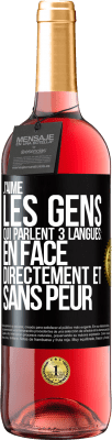 29,95 € Envoi gratuit | Vin rosé Édition ROSÉ J'aime les gens qui parlent 3 langues: en face, directement et sans peur Étiquette Noire. Étiquette personnalisable Vin jeune Récolte 2023 Tempranillo