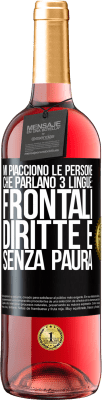 29,95 € Spedizione Gratuita | Vino rosato Edizione ROSÉ Mi piacciono le persone che parlano 3 lingue: frontali, diritte e senza paura Etichetta Nera. Etichetta personalizzabile Vino giovane Raccogliere 2023 Tempranillo