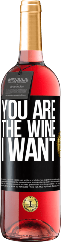 29,95 € Free Shipping | Rosé Wine ROSÉ Edition You are the wine I want Black Label. Customizable label Young wine Harvest 2024 Tempranillo