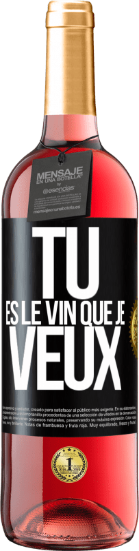 29,95 € Envoi gratuit | Vin rosé Édition ROSÉ Tu es le vin que je veux Étiquette Noire. Étiquette personnalisable Vin jeune Récolte 2023 Tempranillo