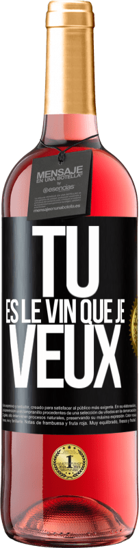 29,95 € Envoi gratuit | Vin rosé Édition ROSÉ Tu es le vin que je veux Étiquette Noire. Étiquette personnalisable Vin jeune Récolte 2024 Tempranillo