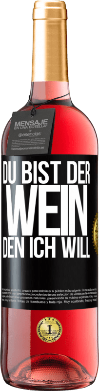 29,95 € Kostenloser Versand | Roséwein ROSÉ Ausgabe Du bist der Wein, den ich will Schwarzes Etikett. Anpassbares Etikett Junger Wein Ernte 2024 Tempranillo