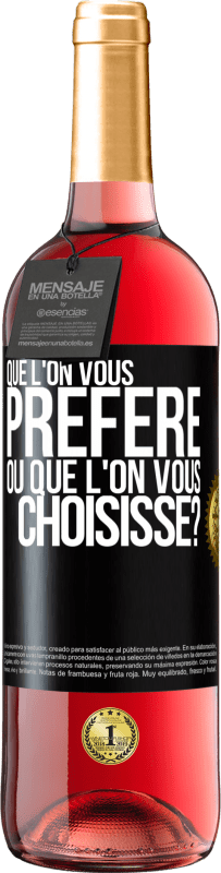 29,95 € Envoi gratuit | Vin rosé Édition ROSÉ Que l'on vous préfère ou que l'on vous choisisse? Étiquette Noire. Étiquette personnalisable Vin jeune Récolte 2024 Tempranillo