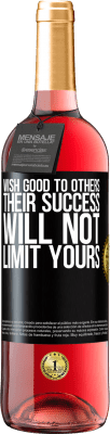 29,95 € 免费送货 | 桃红葡萄酒 ROSÉ版 祝别人好，他们的成功不会限制你的成功 黑标. 可自定义的标签 青年酒 收成 2025 Tempranillo