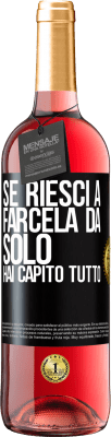 29,95 € Spedizione Gratuita | Vino rosato Edizione ROSÉ Se riesci a farcela da solo, hai capito tutto Etichetta Nera. Etichetta personalizzabile Vino giovane Raccogliere 2023 Tempranillo