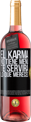 29,95 € Envío gratis | Vino Rosado Edición ROSÉ El Karma no tiene menú. Te servirá lo que mereces Etiqueta Negra. Etiqueta personalizable Vino joven Cosecha 2023 Tempranillo