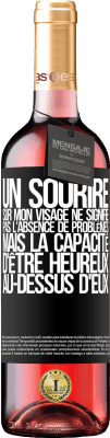 29,95 € Envoi gratuit | Vin rosé Édition ROSÉ Un sourire sur mon visage ne signifie pas l'absence de problèmes, mais la capacité d'être heureux au-dessus d'eux Étiquette Noire. Étiquette personnalisable Vin jeune Récolte 2024 Tempranillo