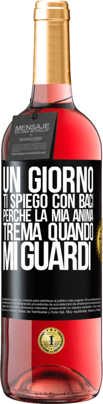 29,95 € Spedizione Gratuita | Vino rosato Edizione ROSÉ Un giorno ti spiego con baci perché la mia anima trema quando mi guardi Etichetta Nera. Etichetta personalizzabile Vino giovane Raccogliere 2024 Tempranillo