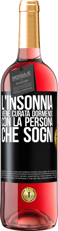 29,95 € Spedizione Gratuita | Vino rosato Edizione ROSÉ L'insonnia viene curata dormendo con la persona che sogni Etichetta Nera. Etichetta personalizzabile Vino giovane Raccogliere 2024 Tempranillo