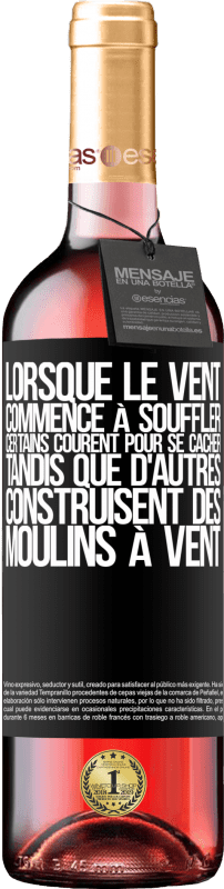 29,95 € Envoi gratuit | Vin rosé Édition ROSÉ Lorsque le vent commence à souffler, certains courent pour se cacher, tandis que d'autres construisent des moulins à vent Étiquette Noire. Étiquette personnalisable Vin jeune Récolte 2024 Tempranillo