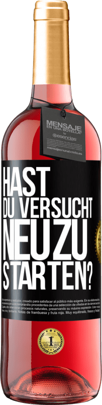 29,95 € Kostenloser Versand | Roséwein ROSÉ Ausgabe Hast du versucht, neu zu starten? Schwarzes Etikett. Anpassbares Etikett Junger Wein Ernte 2025 Tempranillo