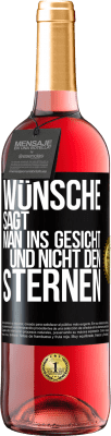 29,95 € Kostenloser Versand | Roséwein ROSÉ Ausgabe Wünsche sagt man ins Gesicht und nicht den Sternen Schwarzes Etikett. Anpassbares Etikett Junger Wein Ernte 2023 Tempranillo