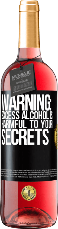 29,95 € 送料無料 | ロゼワイン ROSÉエディション 警告：過剰なアルコールはあなたの秘密に有害です ブラックラベル. カスタマイズ可能なラベル 若いワイン 収穫 2023 Tempranillo