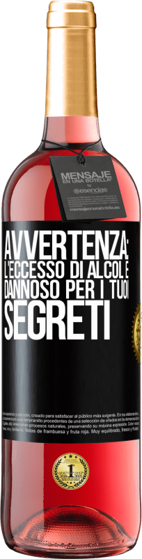 29,95 € Spedizione Gratuita | Vino rosato Edizione ROSÉ Avvertenza: l'eccesso di alcol è dannoso per i tuoi segreti Etichetta Nera. Etichetta personalizzabile Vino giovane Raccogliere 2024 Tempranillo