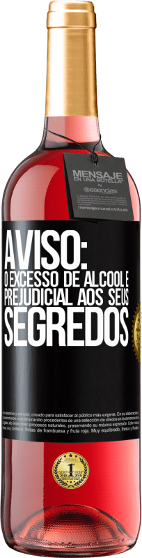 29,95 € Envio grátis | Vinho rosé Edição ROSÉ Aviso: O excesso de álcool é prejudicial aos seus segredos Etiqueta Preta. Etiqueta personalizável Vinho jovem Colheita 2024 Tempranillo