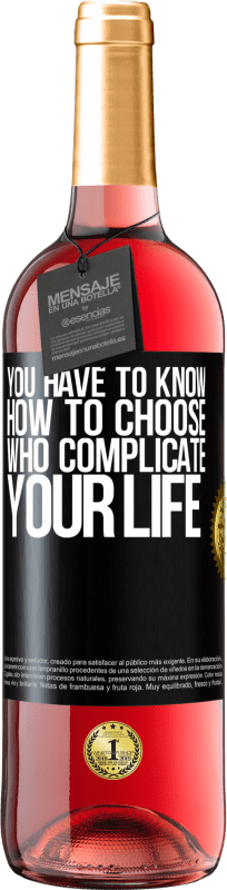29,95 € 免费送货 | 桃红葡萄酒 ROSÉ版 您必须知道如何选择使您的生活复杂化的人 黑标. 可自定义的标签 青年酒 收成 2023 Tempranillo