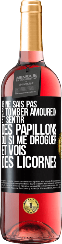 29,95 € Envoi gratuit | Vin rosé Édition ROSÉ Je ne sais pas si tomber amoureux et sentir des papillons ou si me droguer et vois des licornes Étiquette Noire. Étiquette personnalisable Vin jeune Récolte 2024 Tempranillo