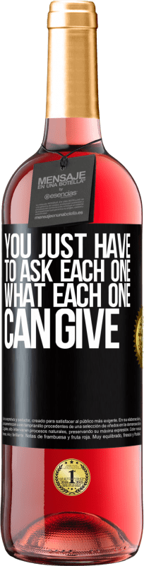 29,95 € Бесплатная доставка | Розовое вино Издание ROSÉ Вы просто должны спросить каждого, что каждый может дать Черная метка. Настраиваемая этикетка Молодое вино Урожай 2023 Tempranillo