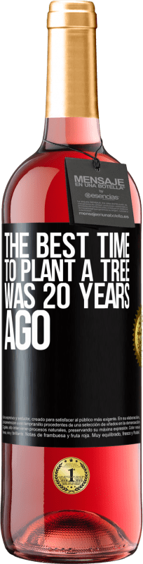 29,95 € 送料無料 | ロゼワイン ROSÉエディション 木を植えるのに最適な時期は20年前でした ブラックラベル. カスタマイズ可能なラベル 若いワイン 収穫 2023 Tempranillo