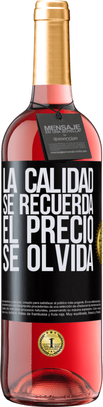 29,95 € Envío gratis | Vino Rosado Edición ROSÉ La calidad se recuerda, el precio se olvida Etiqueta Negra. Etiqueta personalizable Vino joven Cosecha 2024 Tempranillo