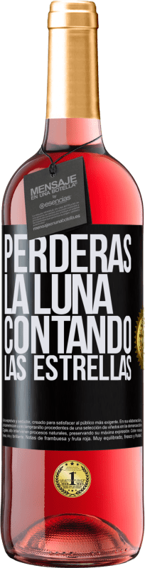 29,95 € Envío gratis | Vino Rosado Edición ROSÉ Perderás la luna contando las estrellas Etiqueta Negra. Etiqueta personalizable Vino joven Cosecha 2024 Tempranillo