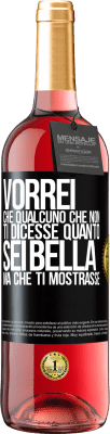 29,95 € Spedizione Gratuita | Vino rosato Edizione ROSÉ Vorrei che qualcuno che non ti dicesse quanto sei bella, ma che ti mostrasse Etichetta Nera. Etichetta personalizzabile Vino giovane Raccogliere 2024 Tempranillo