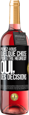 29,95 € Envoi gratuit | Vin rosé Édition ROSÉ Prenez-vous quelque chose pour être heureux? Oui, des décisions Étiquette Noire. Étiquette personnalisable Vin jeune Récolte 2024 Tempranillo