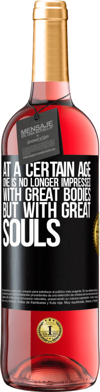 29,95 € 免费送货 | 桃红葡萄酒 ROSÉ版 在某个年龄，人们不再对伟大的身体印象深刻，而是对伟大的灵魂印象深刻 黑标. 可自定义的标签 青年酒 收成 2023 Tempranillo
