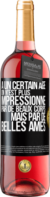 29,95 € Envoi gratuit | Vin rosé Édition ROSÉ À un certain âge on n'est plus impressionné par de beaux corps mais par de belles âmes Étiquette Noire. Étiquette personnalisable Vin jeune Récolte 2024 Tempranillo