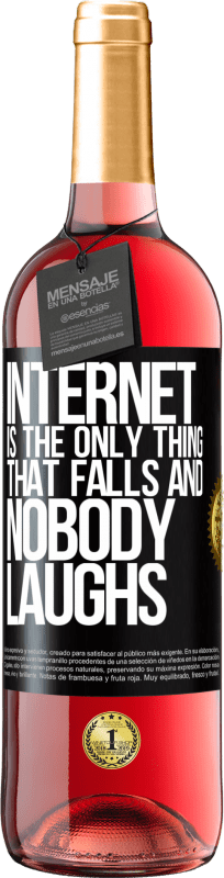 29,95 € Free Shipping | Rosé Wine ROSÉ Edition Internet is the only thing that falls and nobody laughs Black Label. Customizable label Young wine Harvest 2023 Tempranillo