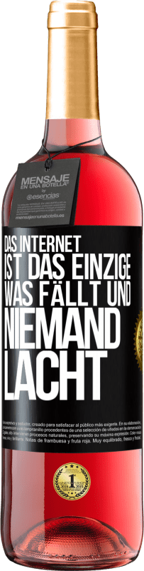 29,95 € Kostenloser Versand | Roséwein ROSÉ Ausgabe Das Internet ist das einzige, was fällt und niemand lacht Schwarzes Etikett. Anpassbares Etikett Junger Wein Ernte 2024 Tempranillo