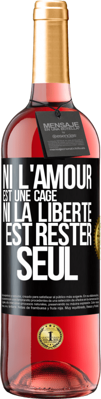 29,95 € Envoi gratuit | Vin rosé Édition ROSÉ Ni l'amour est une cage, ni la liberté est rester seul Étiquette Noire. Étiquette personnalisable Vin jeune Récolte 2024 Tempranillo