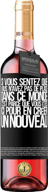 29,95 € Envoi gratuit | Vin rosé Édition ROSÉ Si vous sentez que vous n'avez pas de place dans ce monde, c'est parce que vous êtes ici pour en créer un nouveau Étiquette Noire. Étiquette personnalisable Vin jeune Récolte 2024 Tempranillo